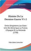 Histoire De La Derniere Guerre V1-2