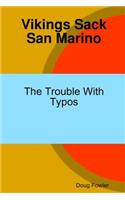 Vikings Sack San Marino - The Trouble With Typos