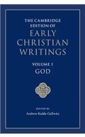 Cambridge Edition of Early Christian Writings: Volume 1, God