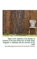 Report of the Committee of the Chamber of Commerce of the State of New-York, on Pacific Ocean Telegr