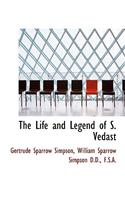 The Life and Legend of S. Vedast