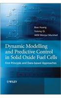 Dynamic Modeling and Predictive Control in Solid Oxide Fuel Cells: First Principle and Data-based Approaches
