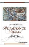 New Companion to Renaissance Drama