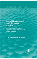 Local Government and Strategic Choice (Routledge Revivals)