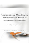 Computational Modelling in Behavioural Neuroscience