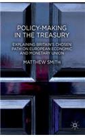 Policy-Making in the Treasury