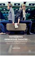 Reframing Immersive Theatre