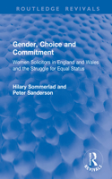 Gender, Choice and Commitment