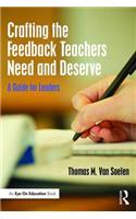 Crafting the Feedback Teachers Need and Deserve