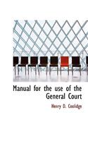 Manual for the Use of the General Court