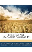The New Age Magazine, Volume 19