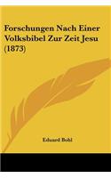 Forschungen Nach Einer Volksbibel Zur Zeit Jesu (1873)