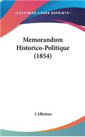 Memorandum Historico-Politique (1854)