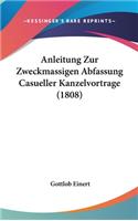 Anleitung Zur Zweckmassigen Abfassung Casueller Kanzelvortrage (1808)