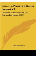 Come La Pensava Il Dottor Lorenzi V4: Confidenze Postume Di Un Onesto Borghese (1907)