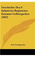 Geschichte Des 9 Infanterie-Regiments Genannt Colbergsches (1842)