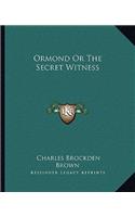 Ormond or the Secret Witness