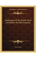 Explanation of the Words, Devil and Hell in the Old Testament