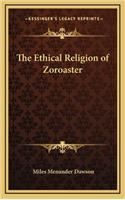 The Ethical Religion of Zoroaster