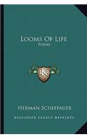 Looms Of Life: Poems(English)