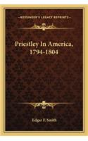 Priestley in America, 1794-1804