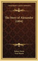 The Story of Alexander (1894)