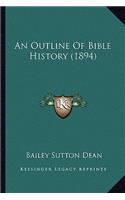 An Outline Of Bible History (1894)