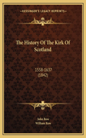 History Of The Kirk Of Scotland