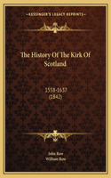 History Of The Kirk Of Scotland