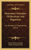 Elementary Principles Of Electricity And Magnetism