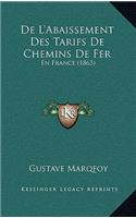 De L'Abaissement Des Tarifs De Chemins De Fer