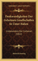 Denkwurdigkeiten Der Geheimen Gesellschaften In Unter-Italien