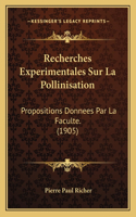 Recherches Experimentales Sur La Pollinisation
