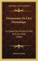 Dictionnaire De L'Art Dramatique