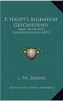 F. Haupt's Algemeene Geschiedenis