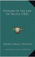 Outline Of The Law Of Trusts (1905)