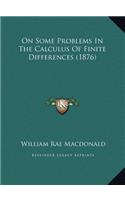 On Some Problems In The Calculus Of Finite Differences (1876)