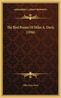 The Bird Poems Of Miles A. Davis (1916)
