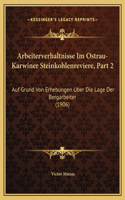 Arbeiterverhaltnisse Im Ostrau-Karwiner Steinkohlenreviere, Part 2