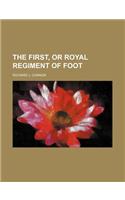 The First, or Royal Regiment of Foot