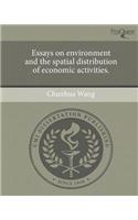 Essays on Environment and the Spatial Distribution of Economic Activities.: (English)