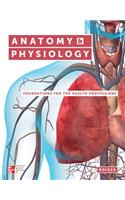 Anatomy & Physiology: Foundations for the Health Professions with Connect Access Card