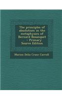 Principles of Absolutism in the Metaphysics of Bernard Bosanquet ..