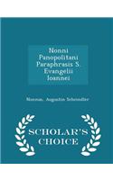 Nonni Panopolitani Paraphrasis S. Evangelii Ioannei - Scholar's Choice Edition