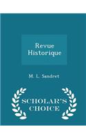 Revue Historique - Scholar's Choice Edition