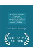 Maryland Records, Colonial, Revolutionary, County and Church