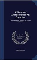 A History of Architecture in All Countries: (English)