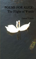 Poems for Alice: The Flight of Words