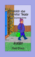 Neddy the Forgetful Teddy Everyday Science Stories: Air and Water