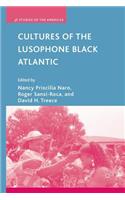 Cultures of the Lusophone Black Atlantic